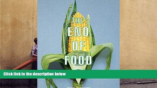 Popular Book  The End of Food  For Online