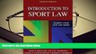 PDF [FREE] DOWNLOAD  Introduction to Sport Law With Case Studies in Sport Law 2nd Edition BOOK