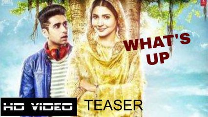 Whats Up Song Teaser (New song teaser from movie - Phillauri)_ Anushka Sharma , Diljit Dosanjh