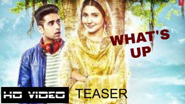Whats Up Song Teaser (New song teaser from movie - Phillauri)_ Anushka Sharma , Diljit Dosanjh