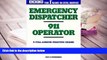 Best Ebook  Emergency Dispatcher / 911 Operator  For Kindle