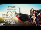 Machine Full HD Video Official Movie Trailer 2017 - Mustafa - Kiara Advani - Abbas-Mustan