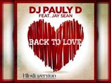 Back to love(Hindi version)(Candle light) Jay sean and Dj paulyD HD
