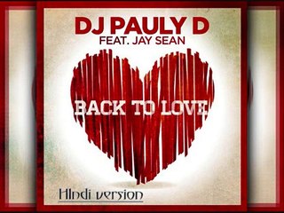 Back to love(Hindi version)(Candle light) Jay sean and Dj paulyD HD