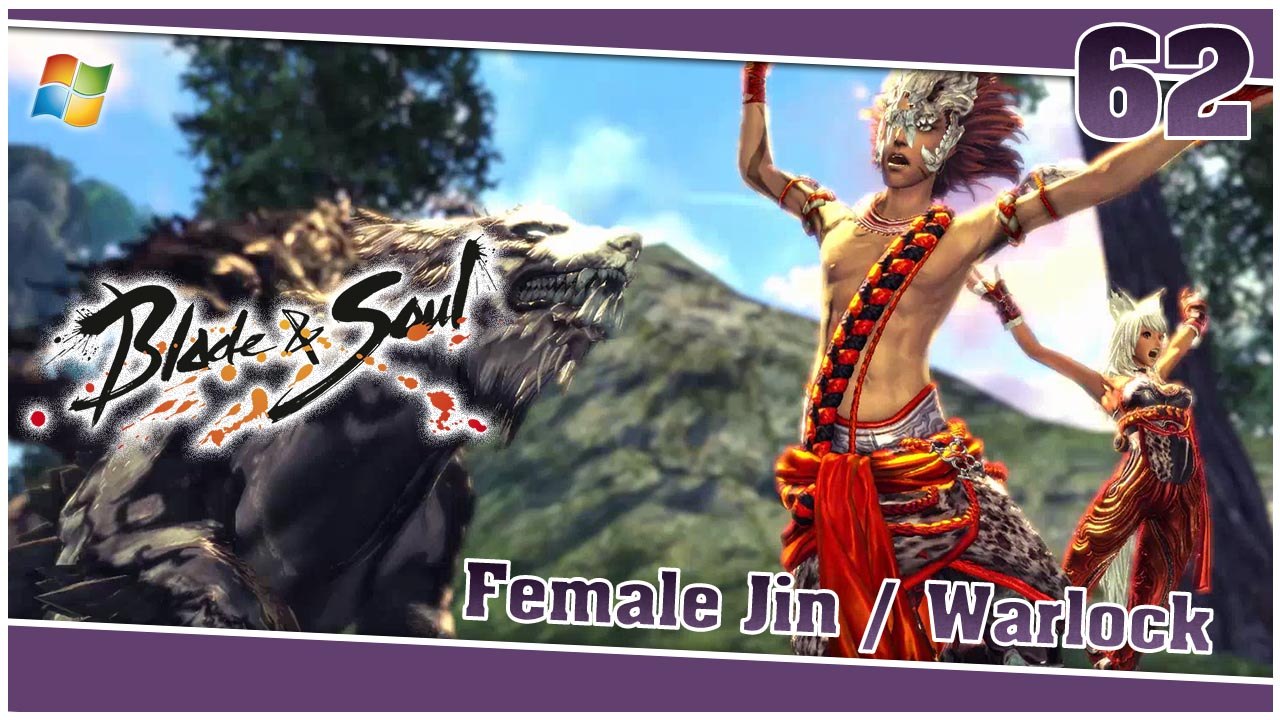 Blade and Soul 【PC】 #62 「Female Jin │ Warlock」