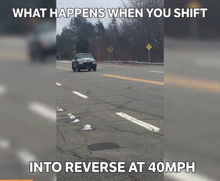 Shifting Into Reverse At 40mph Submitted by Adam Pouliot