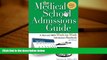 Best Ebook  The Medical School Admissions Guide: A Harvard MD s Week-By-Week Admissions Handbook,