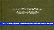 Download [PDF] American Trade Policy, 1923-1995: (Contributions in Economics and Economic History)