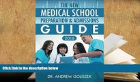 Best Ebook  The New Medical School Preparation   Admissions Guide, 2016: New   Updated For