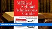 Popular Book  The Medical School Admissions Guide: A Harvard MD s Week-By-Week Admissions