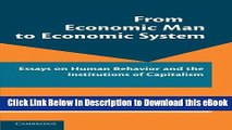 eBook Free From Economic Man to Economic System: Essays on Human Behavior and the Institutions of