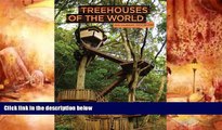 Read Online Treehouses of the World 2013 Wall Calendar Pete Nelson For Kindle