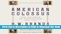 Free PDF Download American Colossus: The Triumph of Capitalism, 1865-1900 Online Free