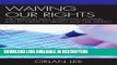 Audiobook Free Waiving Our Rights: The Personal Data Collection Complex and Its Threat to Privacy