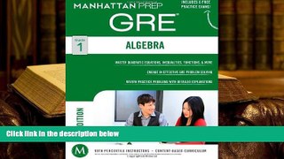 Best Ebook  GRE Algebra Strategy Guide (Manhattan Prep GRE Strategy Guides)  For Trial