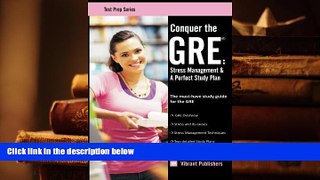Popular Book  Conquer the GRE: Stress Management   A Perfect Study Plan (Test Prep)  For Trial