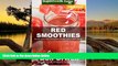 Best PDF  Red Smoothies: Over 75 Blender Recipes, weight loss naturally, green smoothies for