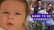 Kareena Kapoor & Saif Ali Khan To Change Taimur Ali Khan's Name | Shocking Interview
