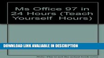 PDF [FREE] DOWNLOAD Sams Teach Yourself Microsoft Office 97 in 24 Hours (Teach Yourself  Hours)