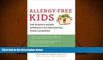 Download Allergy-Free Kids: The Science-Based Approach to Preventing Food Allergies For Ipad