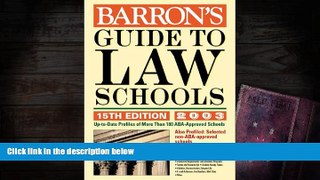 Best Ebook  Barron s Guide to Law Schools: 15th Edition 2003  For Kindle
