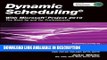 Audiobook Free Dynamic Scheduling with Microsoft Project 2010: The Book by and for Professionals