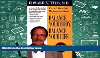 PDF [Download] Balance Your Body, Balance Your Life: Total Health Rejuvenation Read Online