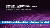 Download [PDF] Online Journalism Ethics: Traditions and Transitions Book Online