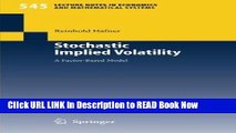 Download Free Stochastic Implied Volatility: A Factor-Based Model (Lecture Notes in Economics and