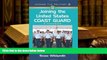 Best Ebook  Joining the United States Coast Guard: A Handbook (Joining the Military)  For Online