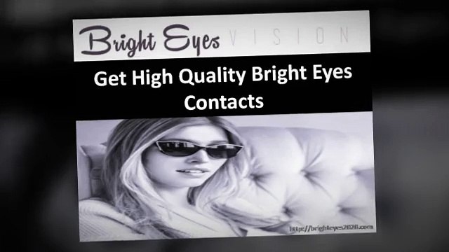 Get High Quality Bright Eyes Contacts