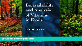 PDF [Download] Bioavailability and Analysis of Vitamins in Foods [Download] Online