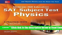 Read McGraw-Hill Education SAT Subject Test Physics 2nd Ed. (Mcgraw-Hill s Sat Subject Test