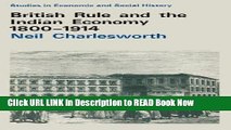 PDF Online British Rule and the Indian Economy 1800-1914 (Studies in Economic and Social History)
