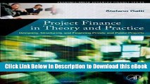 eBook Free Project Finance in Theory and Practice: Designing, Structuring, and Financing Private