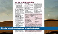 BEST PDF  Microsoft Access 2016 Introduction Quick Reference Guide - Windows Version (Cheat Sheet