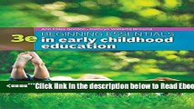 Read Beginning Essentials in Early Childhood Education Popular Book