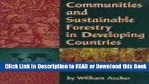 Download Free Communities and Sustainable Forestry in Developing Countries (Self-Governing