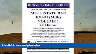 Best Ebook  Rigos Primer Series Uniform Bar Exam (UBE) Review Multistate Bar Exam (MBE) Volume 1:
