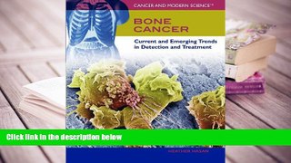 Free PDF Bone Cancer: Current and Emerging Trends in Detection and Treatment (Cancer and Modern