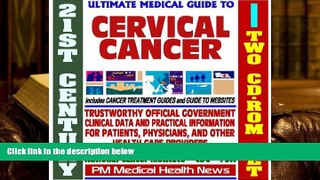 Free PDF 21st Century Ultimate Medical Guide to Cervical Cancer - Authoritative, Practical