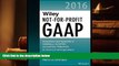 Popular Book  Wiley Not-for-Profit GAAP 2016: Interpretation and Application of Generally Accepted