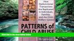 Best PDF  Patterns of Child Abuse: How Dysfunctional Transactions Are Replicated in Individuals,