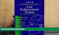 Popular Book  Arco Law Enforcement Exams: Federal, State, Municipal  For Kindle