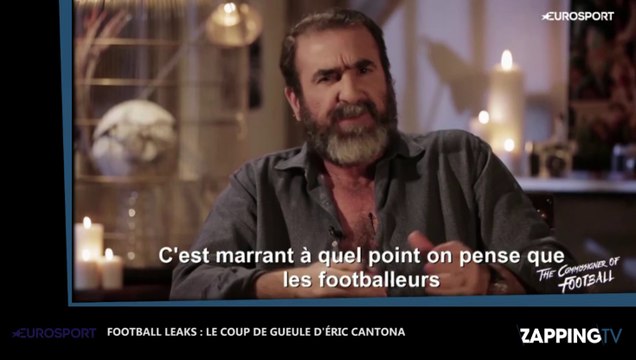 Football Leaks : Eric Cantona pousse un violent coup de gueule après la polémique