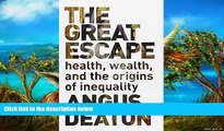 Popular Book  The Great Escape: Health, Wealth, and the Origins of Inequality  For Kindle