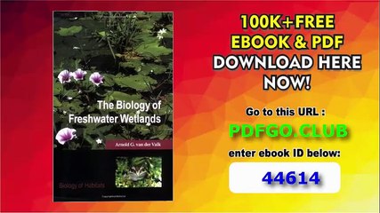 The Biology of Freshwater Wetlands (Biology of Habitats Series)