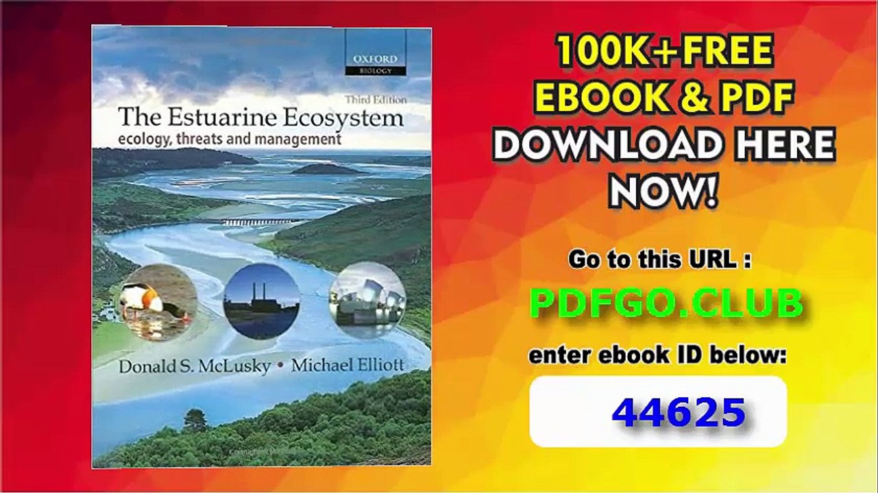 The Estuarine Ecosystem_ Ecology, Threats, and Management