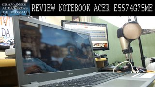 REVIEW NOTEBOOK ACER E5574G75ME