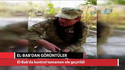 Kontrolün tamamen ele geçirildiği El Bab'dan ilk görüntüler